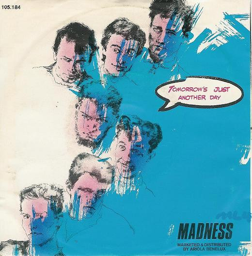 Madness – Tomorrow’s Just Another Day (7″, Single, Benelux)